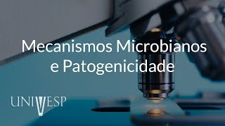 Microbiologia e Imunologia  Aula 06  Mecanismos microbianos de patogenicidade [upl. by Ejroj207]