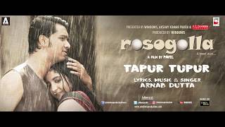 TAPUR TUPUR SONG TEASER  ROSOGOLLA  NEW BENGALI FILM  PAVEL  NANDITA  SHIBOPROSAD  ARNAB DUTTA [upl. by Neroc]