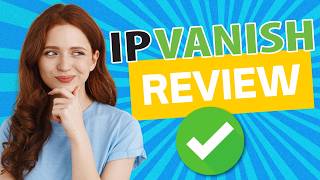 IPVanish Review in 2024  The Ultimate Speed amp Security Powerhouse [upl. by Grodin]