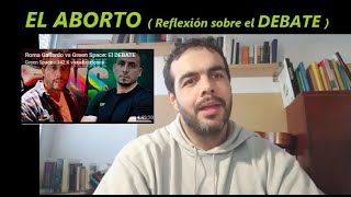 DEBATE ABORTO Roma Gallardo vs Green Fits [upl. by Ettennej838]