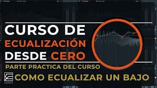 14 CURSO de ECUALIZACIÓN GRATIS EN FL STUDIO  COMO ECUALIZAR BAJO BASS [upl. by Ueih544]