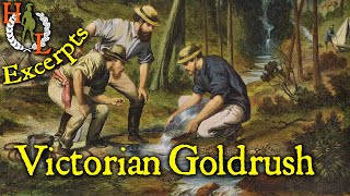 Excerpts Victorian Gold Rush of the 1850s  1890s [upl. by Yenffad]