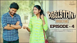 Assistant Director Web Series  Episode  4  Don Pruthvi  Lavanya  Subbu K  Infinitum Media [upl. by Whitebook]