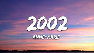 AnneMarie  2002 Lyrics [upl. by Leacock]