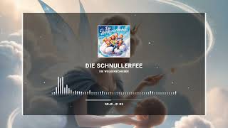 DIE SCHNULLERFEE  KINDERLIEDER  DIE WOLKENSCHIEBER [upl. by Brandise124]