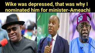 Wike shouldnt have been a minister It was a mistakeAmeachi [upl. by Dnalel230]