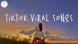 Tiktok songs 2024 🍬 Tiktok viral songs  Tiktok music 2024 [upl. by Llekcir]