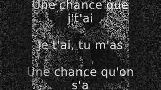 Une Chance QuOn Sa  JeanPierre Ferland Lyric paroles [upl. by Ahsema]