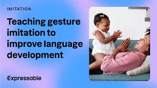 Teaching gesture imitation to improve language development [upl. by Tung]