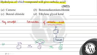 Hydrolysis of which compound will give carbolic acid 2022 a Cu [upl. by Airotahs]