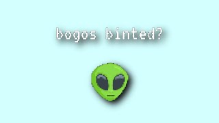 bogos binted 👽 [upl. by Htebasyle324]