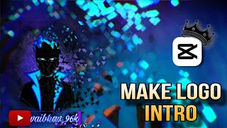 How To Make Logo Intro In Capcut Tutorial  Free Intro For YouTube Channel  Best Animated Intro 🔥 [upl. by Nady]