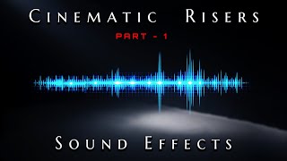 Cinematic Risers Sound Effects Part 1 [upl. by Murry747]