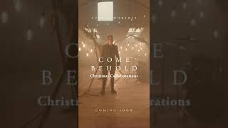 quotCome Behold Christmas Collaborationsquot Coming Soon  Celtic Worship shorts [upl. by Jr346]