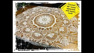 How to crochet 46quot round tablecloth with leaves motif Part 1 of 5 [upl. by Aniretake]