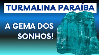 TURMALINA PARAÍBA  A Fascinante História que MUDOU O MUNDO DAS GEMAS [upl. by Neirb]