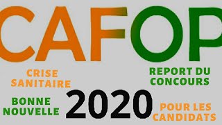 Concours De CAFOP 2020 En Temps De Crise Sanitaire  Excellente Nouvelle Pour Les Candidats [upl. by Acirahs]