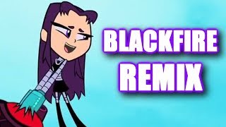 Blackfire  Remixify This Instrumental by Ikson  TEEN TITANS GO REMIX [upl. by Urbain]