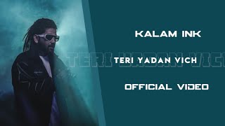 TERI YADAN VICH  KALAM INK  KALAM INK UNRELEASED SONG [upl. by Roth777]