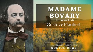 Madame Bovary de Gustave Flaubert Novela completa Audiolibro con voz humana real [upl. by Sibyl317]