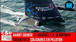 Transat Jacques Vabre 2023  Avant Course Q Vlamynck  T Vauchel Ocean Fifty Solidaires en Peloton [upl. by Alimac]