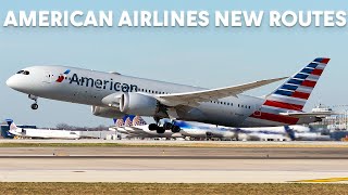 American Airlines Just Announced HUGE New Routes [upl. by Iramaj]