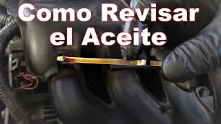 Como Revisar El Aceite de tu Auto  Leer la Varilla Correctamente [upl. by Asillam11]