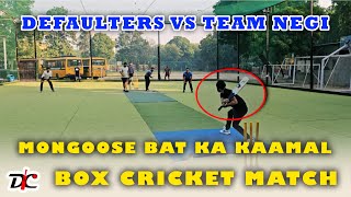 NO MERCY  DEFAULTERS vs TEAM NEGI✅️  Box Cricket match🔥🏏  CRICKET HIGHLIGHTS [upl. by Halda]