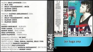 Mladen Vojicic Tifa  Jer tuga zna  Audio 1995 HD [upl. by Rome]