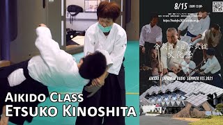 AIKIDO CLASS KINOSHITA Etsuko 6th dan  Aikido amp Budo Summer Festival 2021 [upl. by Jorge556]