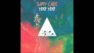 Gary Caos  Yeke Yeke Original Mix [upl. by Luelle]