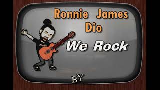 Ronnie James Dio We Rock DJ Sauly Karaoke [upl. by Trakas]