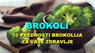 BROKOLI  10 PREDNOSTI BROKOLIJA Za VAŠE ZDRAVLJE [upl. by Yrelbmik]