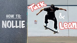 How To NOLLIE on a Skateboard  Full Nollie Tutorial [upl. by Noraed]