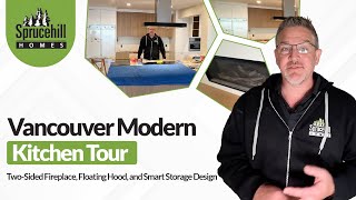 Vancouver Modern Kitchen Tour TwoSided Fireplace Floating Hood and Smart Storage Design [upl. by Tore]