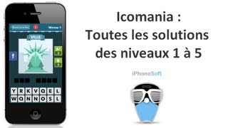 Solutions Icomania  Toutes les solutions du jeu des niveaux 1 à 5 [upl. by Spiegleman332]