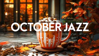 Autumn Ambience in Cafe with Jazz amp October Bossa Nova  Positive Jazz Music for Good Mood All Day [upl. by Nodnorb]