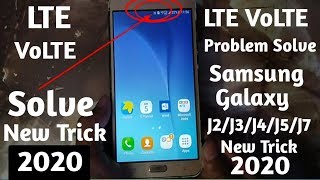 Samsung Galaxy J2J3J4J5J7 LTE VoLTE Problem Solution [upl. by Lyndell13]