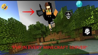 PVP IN EVERY MINECRAFT SERVER [upl. by Allisurd539]