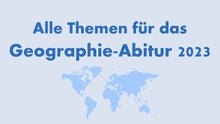 Alle Themen für das GeographieABITUR 2023 in einem Video  NRW  Bayern  Hessen  SH Erdkunde Abi [upl. by Shabbir]