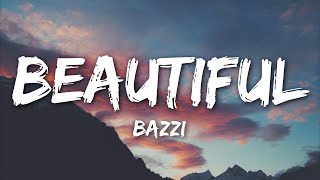 Bazzi  Beautiful Lyrics [upl. by Veejar]