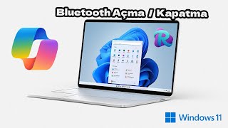 Windows 11 Bluetooth Açma  Kapatma [upl. by Gunn]