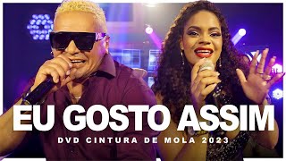 EU GOSTO ASSIM  Cintura de Mola DVD 2023 CLIPE OFICIAL [upl. by Quintina214]