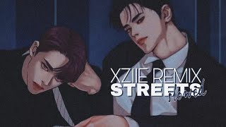 Streets XZIIE Remix  Slowed [upl. by Laehplar]