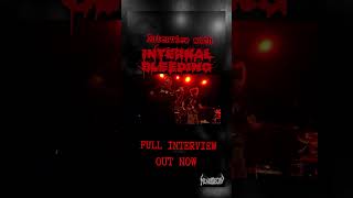 Internal Bleeding NY Brutal Death MetalSlam INTERVIEW out now deathmetalchannel slam [upl. by Adialeda]