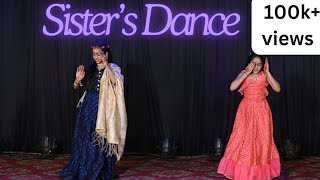 Sisters Dance  Aaj Sajeya   Gulabi Sarara   Sweety Tera Drama   Nachde Ne saare   Banno [upl. by Mcintosh]