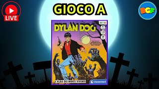 Partita Live a Dylan Dog lAlba dei Morti Viventi [upl. by Nallid26]