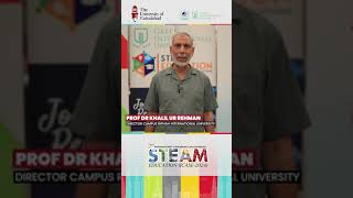 Prof Dr Khalil Ur Rehman shares his insights at the 2nd International STEAM Conference [upl. by Akinnor]