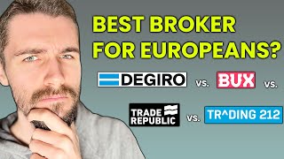 Best Broker for Europeans  DEGIRO vs BUX Zero vs Trade Republic vs Trading 212 [upl. by Daphne]