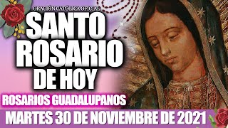 SANTO ROSARIO de Hoy Martes 30 de Noviembre de 2021 MISTERIOS DOLOROSOSROSARIOS GUADALUPANOS [upl. by Head367]